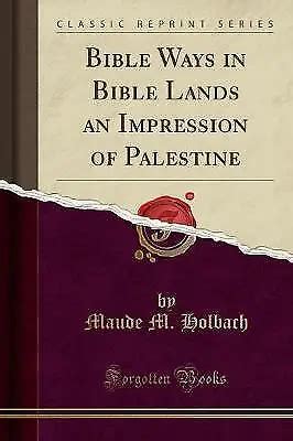 bible impression palestine classic reprint Doc